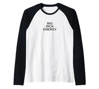 Grosse Bite énergie drôle Tendance BDE Offensive nouveauté Manche Raglan