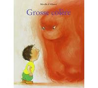 Grosse colère de Allancé. Mireille d' (2000) Cartonné [Album]