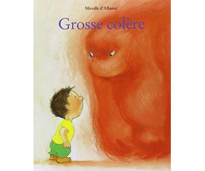 Grosse colère de Allancé. Mireille d' (2000) Cartonné [Album]