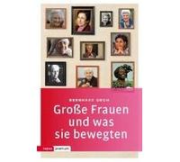 Große Frauen Und Was Sie Bewegten