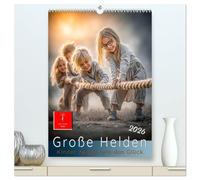 Grosse Helden - Kinder zeigen uns das Glück (hochwertiger Premium Wandkalender 2026 DIN A2 hoch), Kunstdruck in Hochglanz: Momente, die Herzen öffnen. Das Glück des Augenblicks.