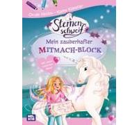 Große Helden - Kleine Künstler: Sternenschweif: Mein Zauberhafter Mitmach-Block
