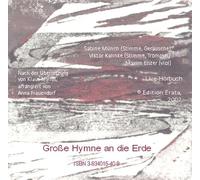 Große Hymne an die Erde. Verse der altindischen Atharvasamitha als Hörbuch, gesprochen von Sabine Münch und Viktor Kalinke begleitet von Maxim Elster (viol) (Livre en allemand)