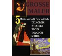 Grosse Maler - Grosse Maler (5) Van Gogh,Rodin,Delacr