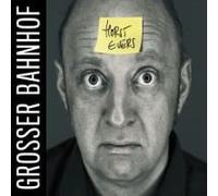 Horst Evers - Grosser Bahnhof [Import]