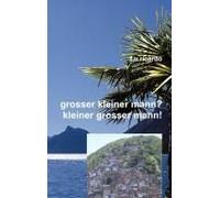 Grosser Kleiner Mann? - Kleiner Grosser Mann!