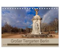 Großer Tiergarten Berlin - Von Dichtern und Komponisten (Tischkalender 2026 DIN A5 quer), CALVENDO Monatskalender: Berlin ehrt große Künstler im Tiergarten