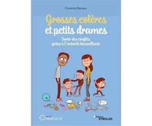 Grosses colères et petits drames Florence Renaux (Auteur)