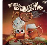Großes Narralla-Blasorchester und Chor und (Leitung) Friedel Wende - Wir Machen durch bis morgen früh... ( Schallplatte LP )