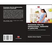Grossesse chez les adolescentes, maternité et paternité: en Amérique latine : une revue systématique