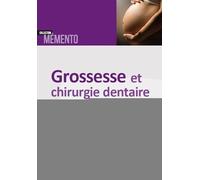 Grossesse et chirurgie dentaire