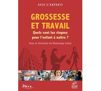 Grossesse et travail Quels sont les risques pour l'enfant à naître ? - Dominique Lafon - Edp Sciences - broché - Etude