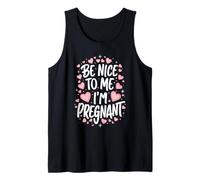 Grossesse Sois Gentille avec Moi, Je suis Enceinte, drôle Débardeur