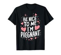 Grossesse Sois gentille avec moi Je suis enceinte Grossesse T-Shirt