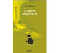 Grossesses adolescentes Diana Dadoorian (Auteur)
