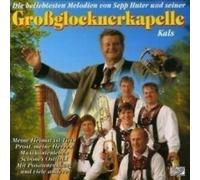 Großglocknerkapelle Kals - 20 der Beliebtesten Melodien [Import]