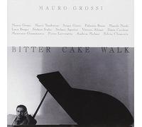 Grossi,Mauro - Bitter Cake Walk