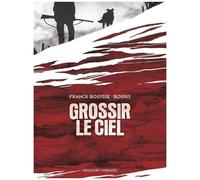 Grossir le ciel - Franck Bouysse - Delcourt - cartonné - Bande dessinée