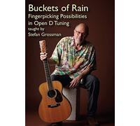 Grossman, Stefan - Buckets of Rain. Fingerpicking Possibilities in