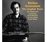 Stefan Grossman - The English Years-in Concert