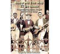 Grossman, Stefan - Show Me the Way to Go Home. Fingerpicking Blues, G