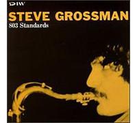 Grossman, Steve - Standards
