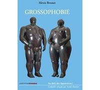 Grossophobie Alexis Brunet (Auteur)