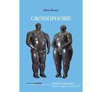 Grossophobie - Alexis Brunet - Ovadia Eds - broché - Roman