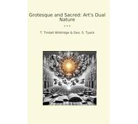 Grotesque and Sacred: Art's Dual Nature