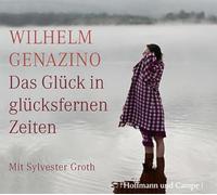 Groth,Sylvester - Das Glück in Glücksfernen Zeiten [Import]