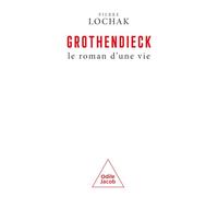 Grothendieck, le roman d'une vie