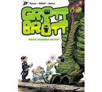Grott & brott t01 GIHEF GIHEF (Auteur), JANRY JANRY (Auteur), TANCO TANCO (Illustration), Gihef (Scénario), Janry (Scénario)