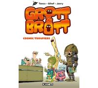 Grott & Brott Tome 2 : Ici, on parle Terrien