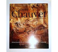 Grotte Chauvet bei Vallon-Pont-d'Arc: Altsteinzeitliche Höhlenkunst im Tal der Ardeche