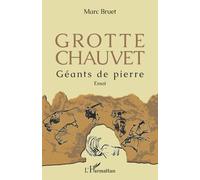 Grotte Chauvet - Géants De Pierre