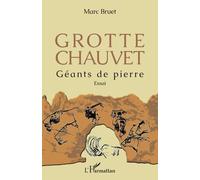 Grotte Chauvet - Géants De Pierre