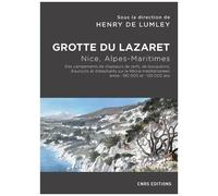Grotte Du Lazaret - Nice, Alpes-Maritimes - Des Campements De Chasseurs De Cerfs, De Bouquetins, D'aurochs Et D'éléphants Sur Le Littoral Méditerranéen Entre - 190 000 Et - 120 000 Ans