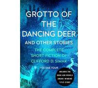Grotto of the Dancing Deer: And Other Stories