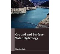 Ground And Surface Water Hydrology