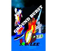 Ground Burst: The Sheriff Bullet Series~ Book 4