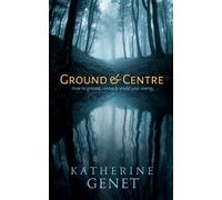 Ground & Centre: How to Ground, Centre, & Shield Your Energy
