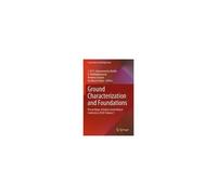 Ground Characterization And Foundations