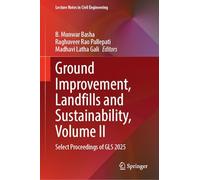 Ground Improvement, Landfills and Sustainability, Volume II: Select Proceedings of GLS 2025
