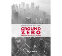 Ground zero - une histoire musicale du 11 septembre