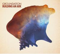 Groundation - Building an Ark