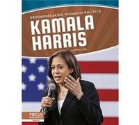 Groundbreaking Women in Politics Kamala Harris by Kelsey Jopp Kelsey Jopp (Auteur)