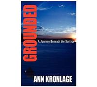 Grounded; A Journey Beneath The Surface