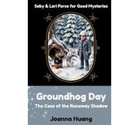 Groundhog Day: The Case of the Runaway Shadow