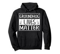 Groundhog Lives Matter Marmotte Amusante Sweat à Capuche