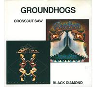 Groundhogs - Crosscut Saw / Black Diamond Import, Original recording remastered Edition by Groundhogs (1991) Audio CD